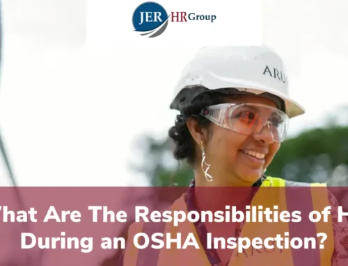 What Are The Responsibilities of HR During an OSHA Inspection?
